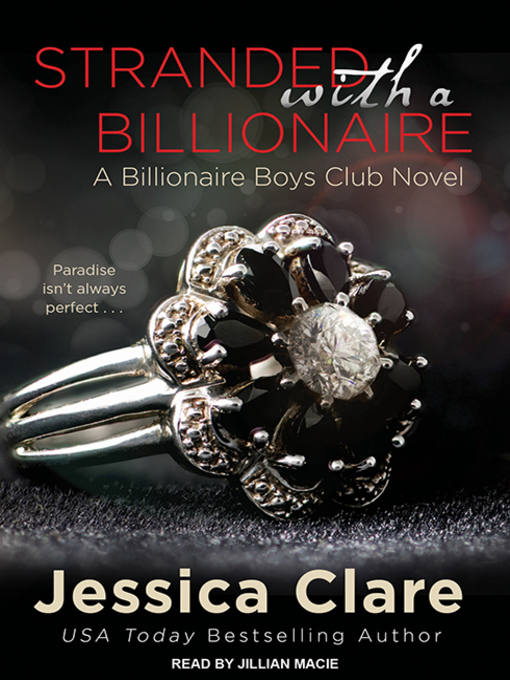 Title details for Stranded with a Billionaire by Jessica Clare - Available